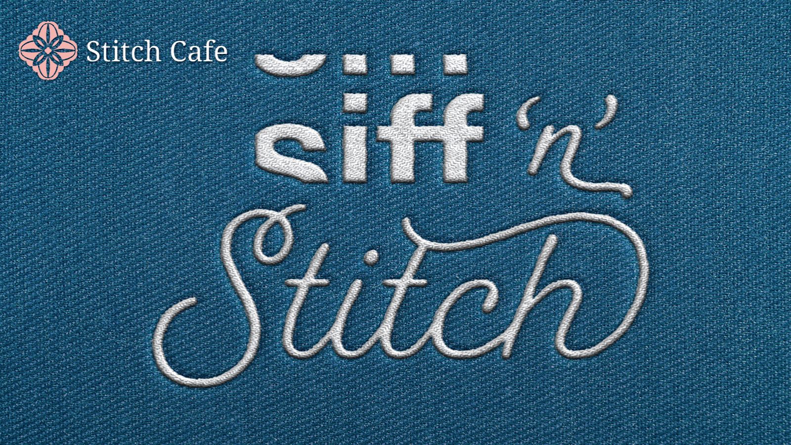 SIFF 'n' Stitch