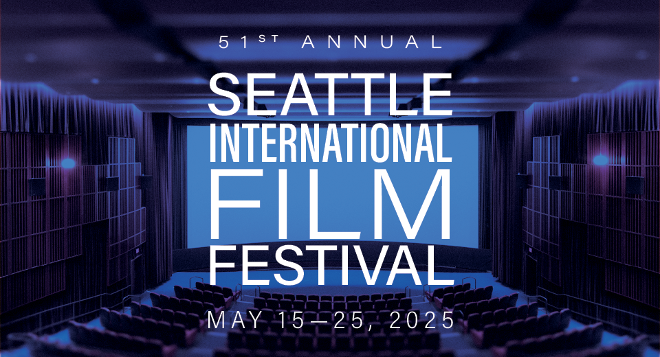 51st Annual Seattle International Film Festival | Early Bird On Sale