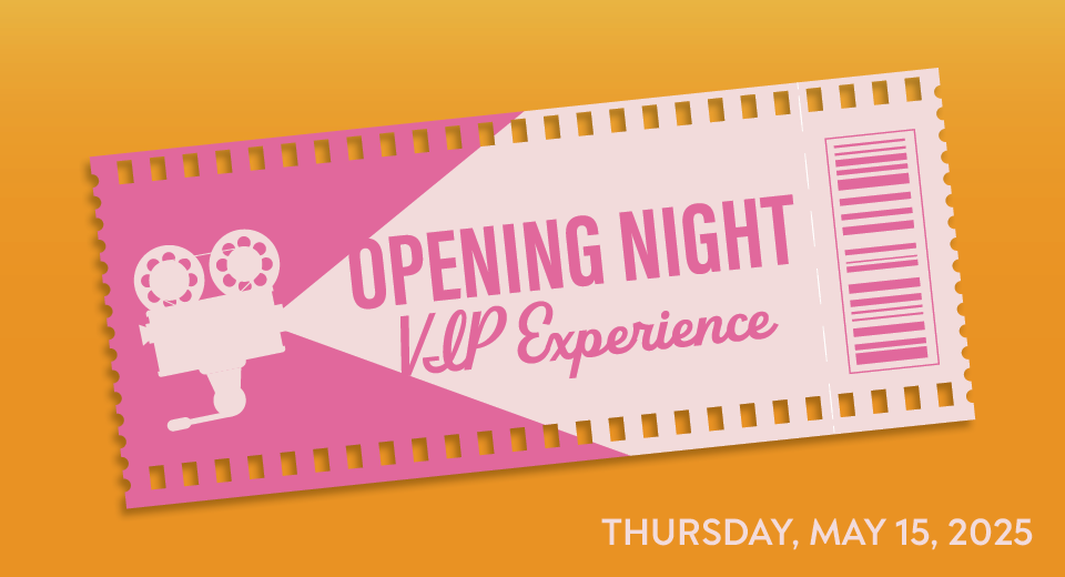 Opening Night VIP Experience