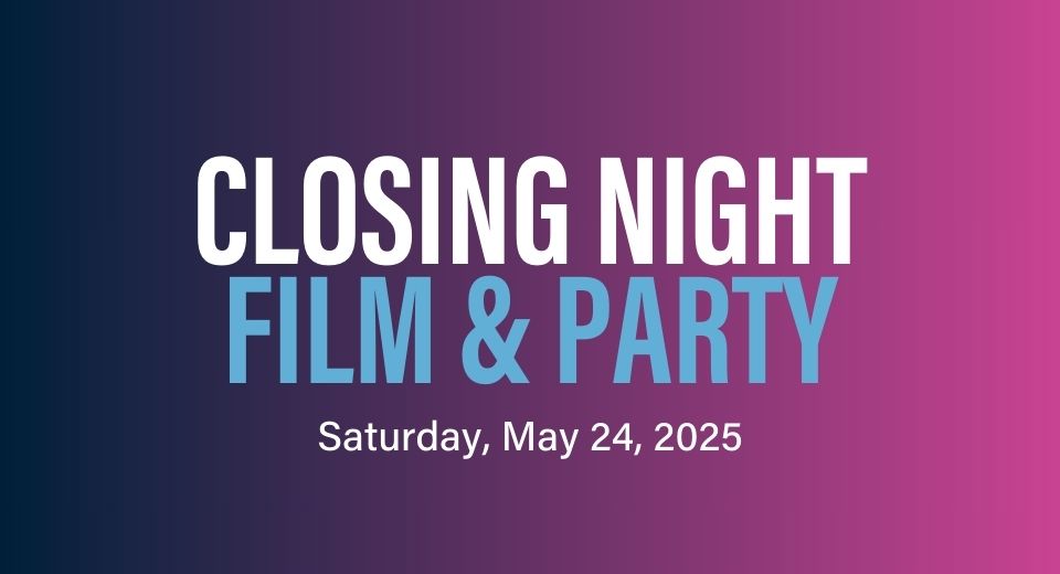 Closing Night Film & Party