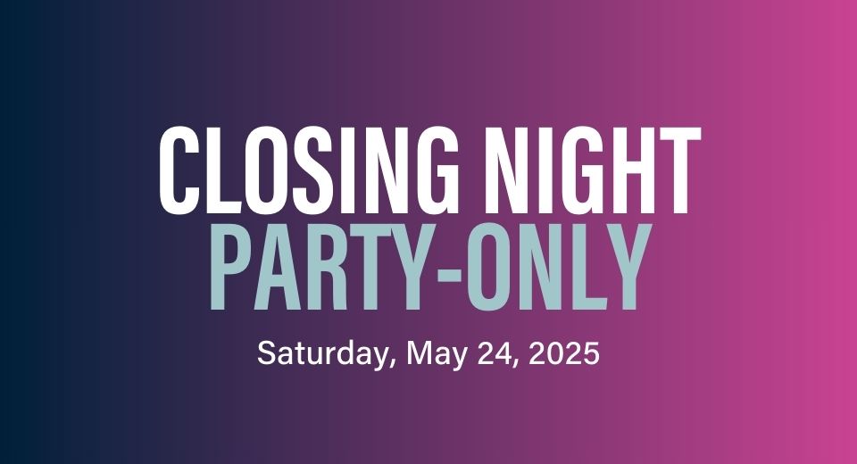 Closing Night Party Only