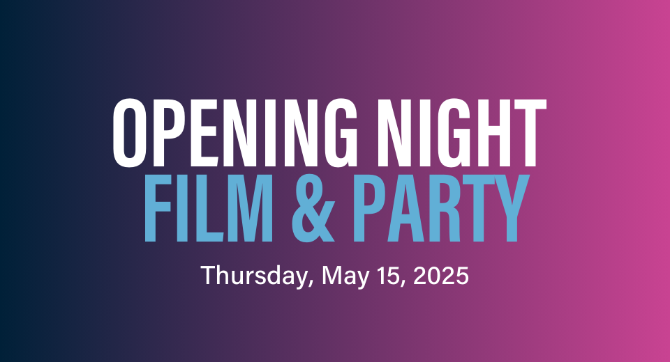 Opening Night Film & Party