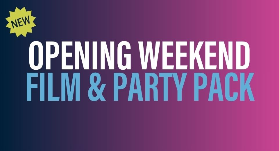 Opening Weekend Film & Party Pack