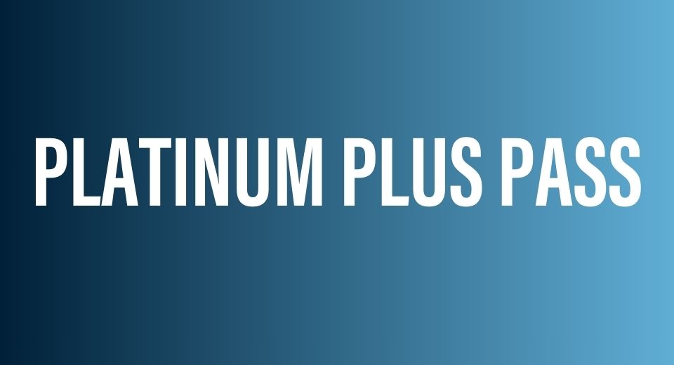 Platinum Plus Pass