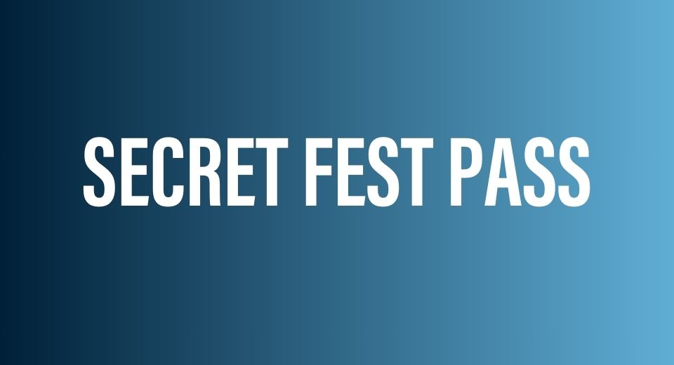 Secret Festival Pass