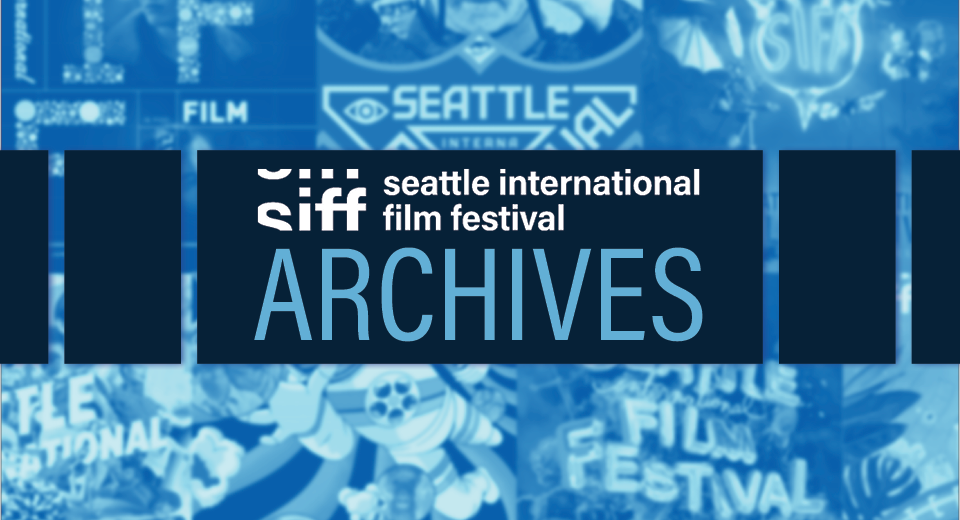 Seattle International Film Festival Archives